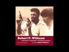Self-Defense, Self-Respect, & Self-Determination by Mabel Williams and Robert F. Williams