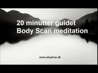 Body Scan - 20 min. guidet Mindfulness meditation - mere nærvær & indre ro