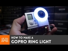 How to make a ring light for a GoPro