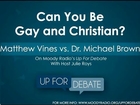 Can You Be Gay and Christian? - Dr. Michael Brown debates Matthew Vines