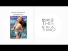 Last Week Tonight with John Oliver: Sports Illustrated Swimsuit Issue - How Is This Still a Thing?