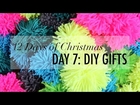 Day 7: DIY Gifts  12 Days of Christmas