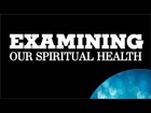 The Well- Examining Our Spiritual Health- Pastor Gray (11-22-14)
