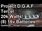 20,000 Watts! Project DGAF Tercel - 8 16v Batteries - 4 15's WALLED - Update 5