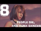 Final Fantasy X HD Remaster (US English Cheat Walkthrough part 8) People die, and Yuna dances