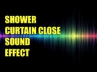 Shower Curtain Close 01 - FX Sound Effect