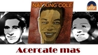 Nat King Cole - Acercate mas (HD) Officiel Seniors Musik