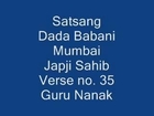 Radha Soami Satsang : Japji Sahib Podi No. 35 (Guru Nanak jI) - Dada Babani