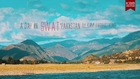 A DAY IN SWAT' PAKISTAN - K.A.M PRODUCTIONS DOCUMENTARY