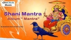 Kailash Hare krishna Das - Shani Maharaj Mantra | Album Mantra