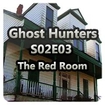 Ghost Hunters S02E03 - The Red Room