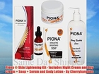 Piona ® Skin Lightening Kit - Includes Night Cream and Day Cream + Soap + Serum and Body Lotion