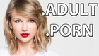 TAYLOR SWIFT ADULT PORN TO PROTECT HER CAREER?