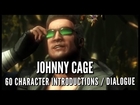 Johnny Cage - 60 Introductions / Dialogue - Mortal Kombat X