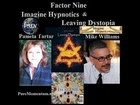 Factor Nine ~ Pamela Tartar Interviews Mike Williams / Imagine Hypnotics / Leaving Dystopia