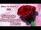 Simple 3D Rose Promo - Acrylic Impasto Painting