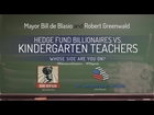 LIVE: Mayor de Blasio & Robert Greenwald on Hedge Fund Billionaires VS Kindergarten Teachers